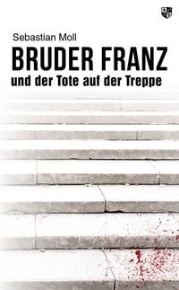 Produktbild: Bruder Franz und der Tote auf der Treppe