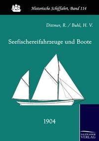 Produktbild: Seefischereifahrzeuge und Boote (1904)