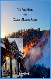 Produktbild: The Fiery History of the Zuurberg Mountain Village