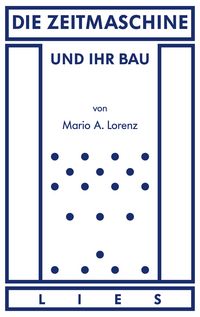 Produktbild: Die Zeitmaschine und ihr Bau