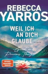 Produktbild: Weil ich an dich glaube - Great and Precious Things