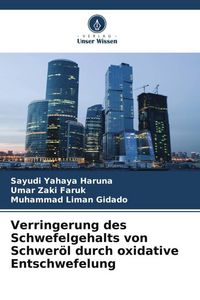 Produktbild: Verringerung des Schwefelgehalts von Schwer&ouml;l durch oxidative Entschwefelung