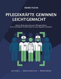 Produktbild: Pflegekr&auml;fte gewinnen leicht gemacht