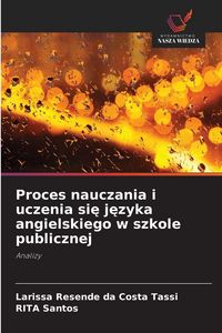 Produktbild: Proces nauczania i uczenia si&iquest; j&iquest;zyka angielskiego w szkole publicznej