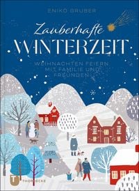 Bild vom Artikel Zauberhafte Winterzeit vom Autor Enikö Gruber