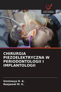 Produktbild: CHIRURGIA PIEZOELEKTRYCZNA W PERIODONTOLOGII I IMPLANTOLOGII