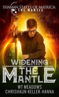 Produktbild: Widening the Mantle (Shaman States of America: The Mantle)