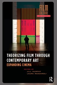 Produktbild: Theorizing Film Through Contemporary Art