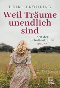 Produktbild: Weil Tr&auml;ume unendlich sind