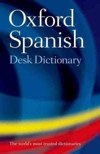 Produktbild: Oxford Spanish Desk Dictionary: Spanish-English/English-Spanish