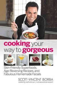 Produktbild: Cooking Your Way To Gorgeous