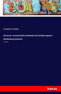 Produktbild: Schlie, F: Kunst- und Geschichts-Denkm&auml;ler des Gro&szlig;herzogtum