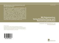 Produktbild: BK-Polyomavirus: Verlaufsbeobachtung nach Nierentransplantation