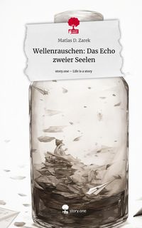 Produktbild: Wellenrauschen: Das Echo zweier Seelen. Life is a Story - story.one