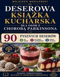 Produktbild: Deserowa ksi&iquest;&iquest;ka kucharska w chorobie Parkinsona