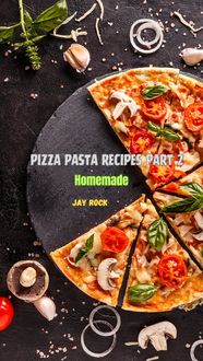 Produktbild: Pizza Pasta Recipe Part 2 Homemade