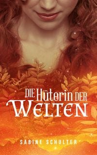 Produktbild: Die H&uuml;terin der Welten