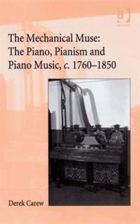 Produktbild: The Companion to The Mechanical Muse: The Piano, Pianism and Piano Music, c.1760&ndash;1850