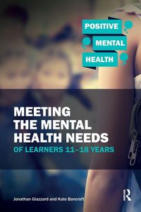 Produktbild: Meeting the Mental Health Needs of Learners 11-18 Years