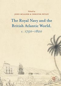 Produktbild: The Royal Navy and the British Atlantic World, c. 1750-1820