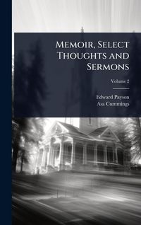 Produktbild: Memoir, Select Thoughts and Sermons