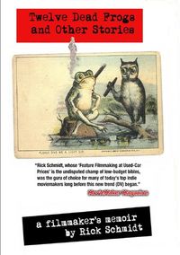 Produktbild: 12 Dead Frogs and Other Stories &ndash; a Filmmaker's Memoir
