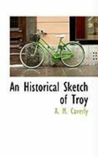 Produktbild: An Historical Sketch of Troy