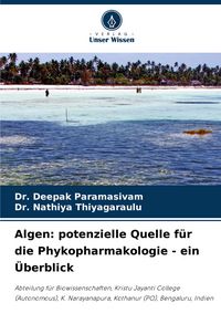 Produktbild: Algen: potenzielle Quelle f&uuml;r die Phykopharmakologie - ein &Uuml;berblick