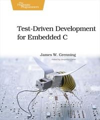 Bild vom Artikel Test Driven Development for Embedded C vom Autor James W. Grenning