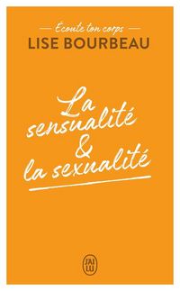 Produktbild: La sensualit&eacute; & la sexualit&eacute;