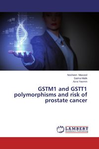 Produktbild: GSTM1 and GSTT1 polymorphisms and risk of prostate cancer