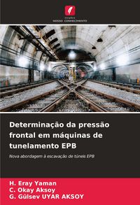 Produktbild: Determina&ccedil;&atilde;o da press&atilde;o frontal em m&aacute;quinas de tunelamento EPB