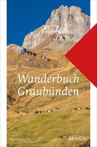 Bild vom Artikel Wanderbuch Graubünden vom Autor David Coulin