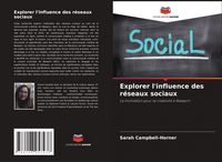 Produktbild: Explorer l'influence des r&eacute;seaux sociaux
