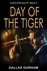 Produktbild: Day of the Tiger (Carlos McCrary, PI, Book 5)