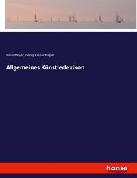 Produktbild: Allgemeines K&uuml;nstlerlexikon