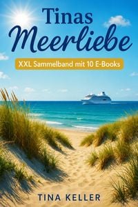 Produktbild: Tinas Meerliebe: XXL Sammelband mit 10 E-Books