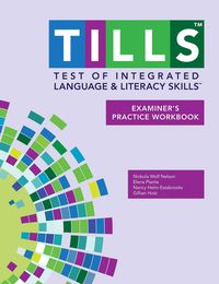 Produktbild: Test of Integrated Language and Literacy Skills(tm) (Tills(tm)) Examiner's Practice Workbook