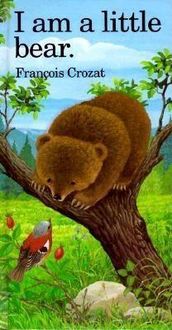 Produktbild: Crozat, F: I Am a Little Bear