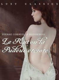 Produktbild: LUST Classics : Le Rut ou la Pudeur &eacute;teinte