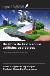 Produktbild: Un libro de texto sobre edificios ecol&oacute;gicos