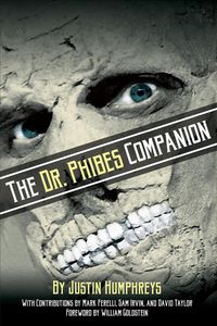 Produktbild: The Dr. Phibes Companion: The Morbidly Romantic History of the Classic Vincent Price Horror Film Series