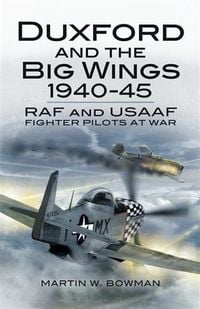 Produktbild: Duxford and the Big Wings 1940-45