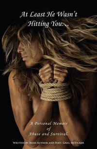 Produktbild: At Least He Wasn't Hitting You... A Personal Memoir of Abuse & Survival.