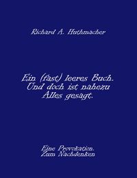 Produktbild: Ein (fast) leeres Buch. Und doch ist nahezu Alles gesagt.