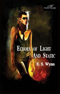 Produktbild: Echoes of Light and Static (The Gold Country Series, #2)