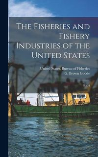 Produktbild: The Fisheries and Fishery Industries of the United States: Sct. 4