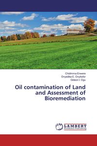 Produktbild: Oil contamination of Land and Assessment of Bioremediation