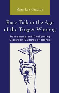 Produktbild: Race Talk in the Age of the Trigger Warning