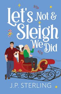 Produktbild: Let's Not & Sleigh We Did